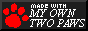 Text that says 'Made with my own two paws' in all caps on an almost-black background. A red cat paw is shown next to it.